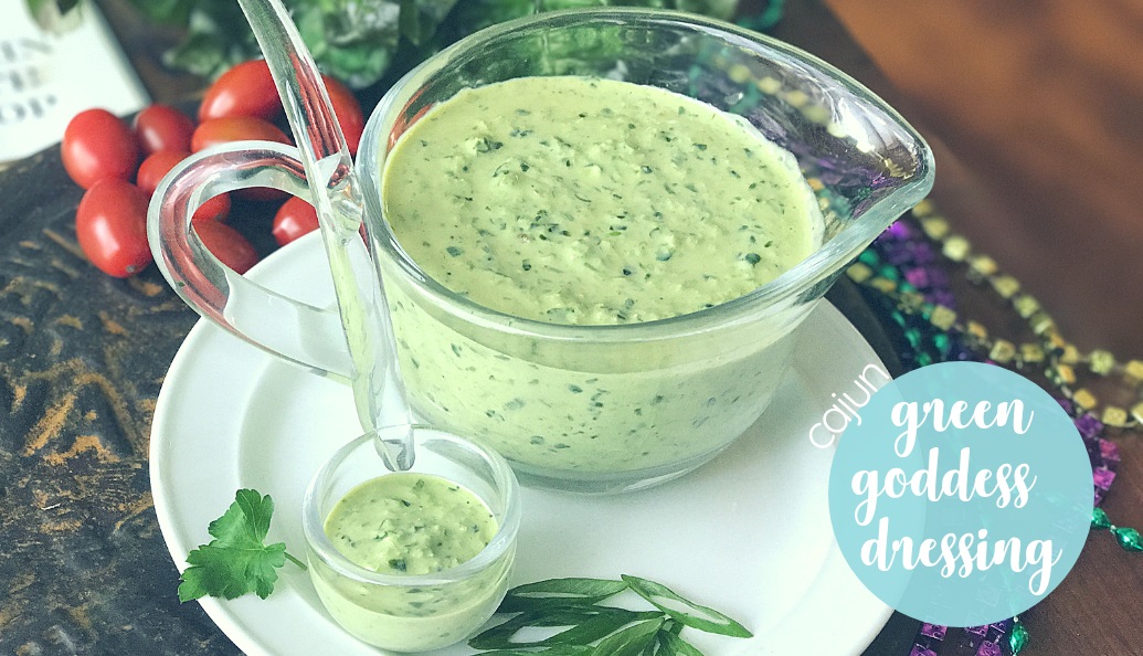 how to cook cajun green goddess salad dressing easy weeknight dinner side whole food skinny well being weight loss say yum